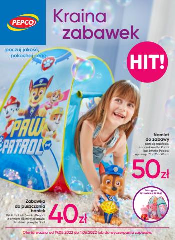 Katalog Pepco w: Zawiercie | Catálogo Kraina zabawek | 19.05.2022 - 1.06.2022