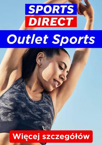 Katalog Sports Direct w: Łódź | Outlet Sports Direct | 22.05.2022 - 21.06.2022