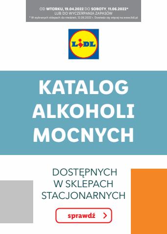 Katalog Lidl w: Lublin | KATALOG ALKOHOLI MOCNYCH | 19.04.2022 - 12.06.2022