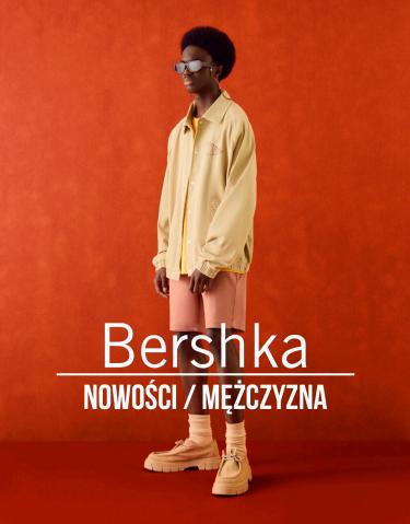 Katalog Bershka w: Kraków | Nowości / Mężczyzna | 29.03.2022 - 26.05.2022