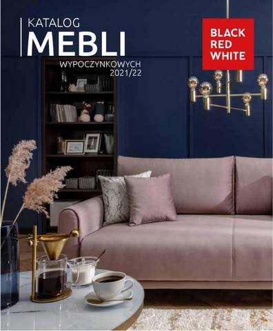 Katalog Black Red White w: Poznań | Meble wypoczynkowe 2021/2022 | 28.06.2021 - 30.09.2022