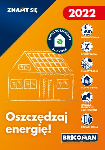Promocje Budownictwo i ogród w Ząbki | Oszczędzaj energie!  de Bricoman | 23.05.2022 - 14.08.2022