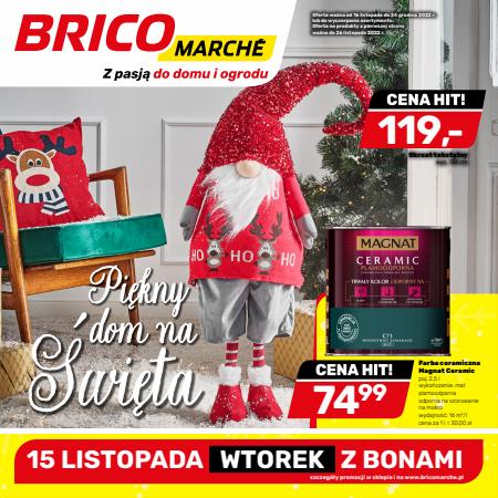 Katalog Bricomarche w: Świętochłowice | Bricomarche gazetka | 16.11.2022 - 24.12.2022