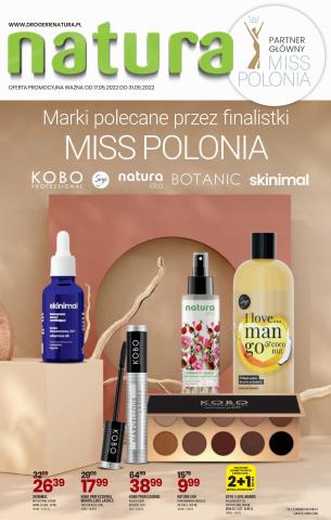 Promocje Perfumy i kosmetyki w Oława | Marki polecane przez finalistki Miss Polonia de Drogerie Natura | 19.05.2022 - 31.05.2022